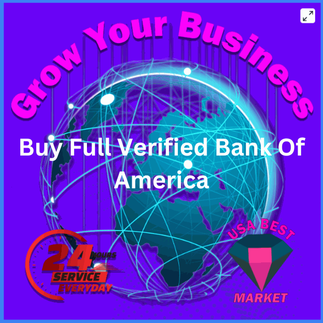 Buy Full Verified Bank Of America-100% Reliabe & Secure Service