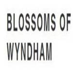 Blossom of Wyndham