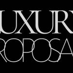 Luxury Proposals