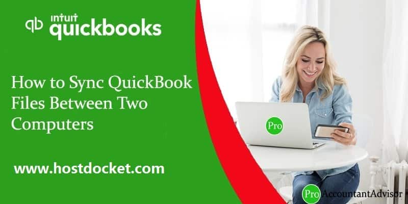 Easy Steps to Sync QuickBooks Files Between two Computers