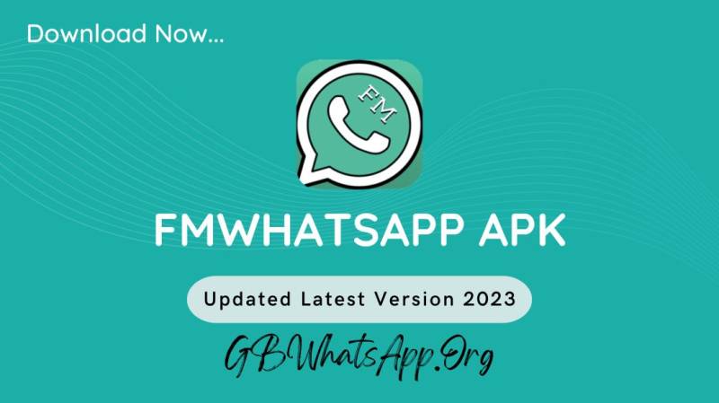 FMWhatsApp APK Download (Anti-Ban) Updated July 2023 | OFFICIAL