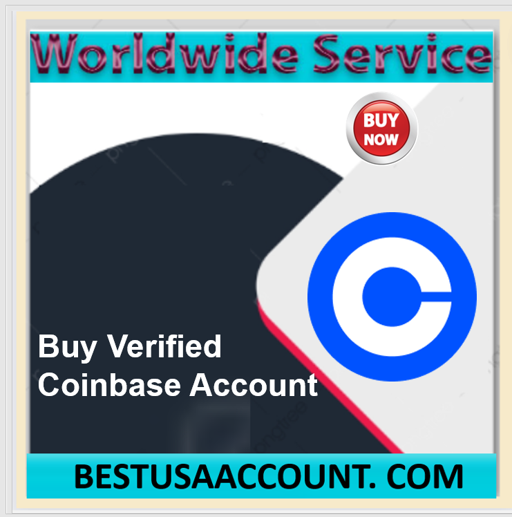 Buy Verified Coinbase Accounts - 100%safe& Verified Coinbase