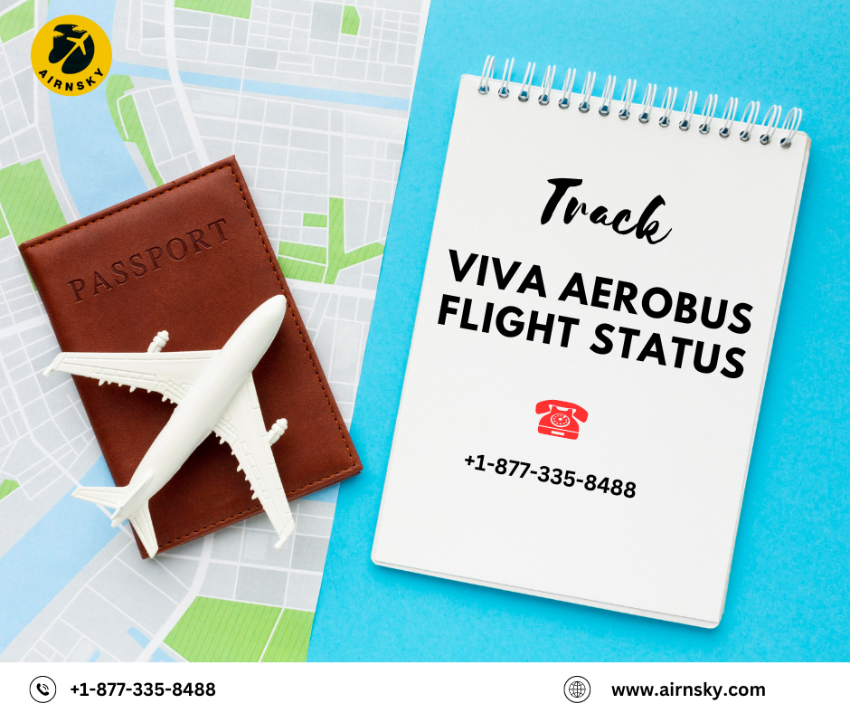 How to track Viva Aerobus flight status? - Best flight deals | Airnsky | +1 877 335 8488