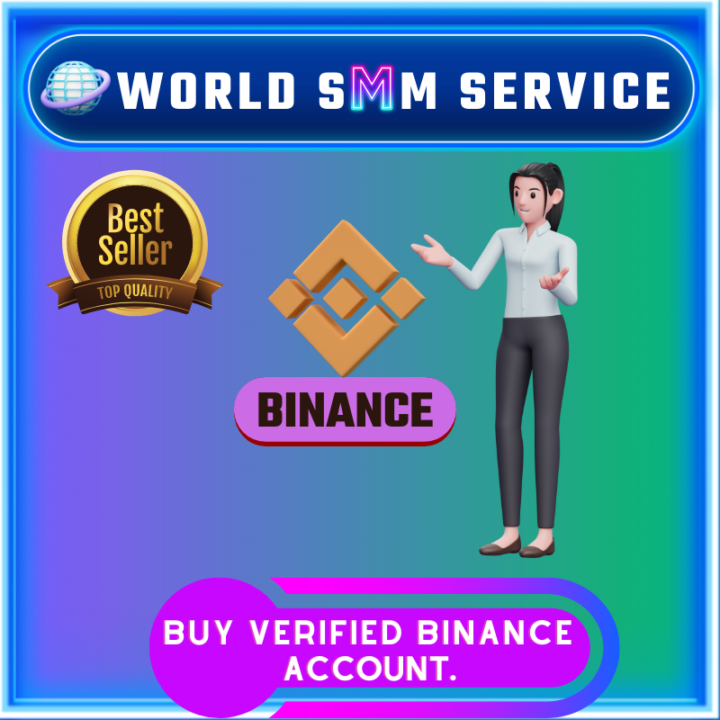 Buy Verified Binance Accounts - World SMM Service
