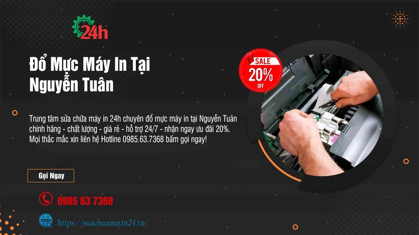 Đổ Mực Máy In Tại Nguyễn Tuân - Chất Lượng - Ưu Đãi 20%