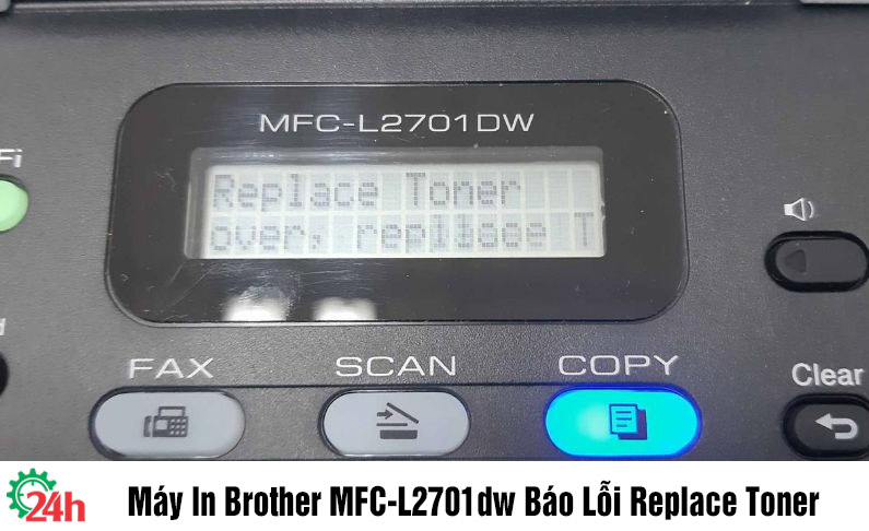 Máy in Brother MFC-L2701dw báo lỗi Replace Toner - Xem Ngay