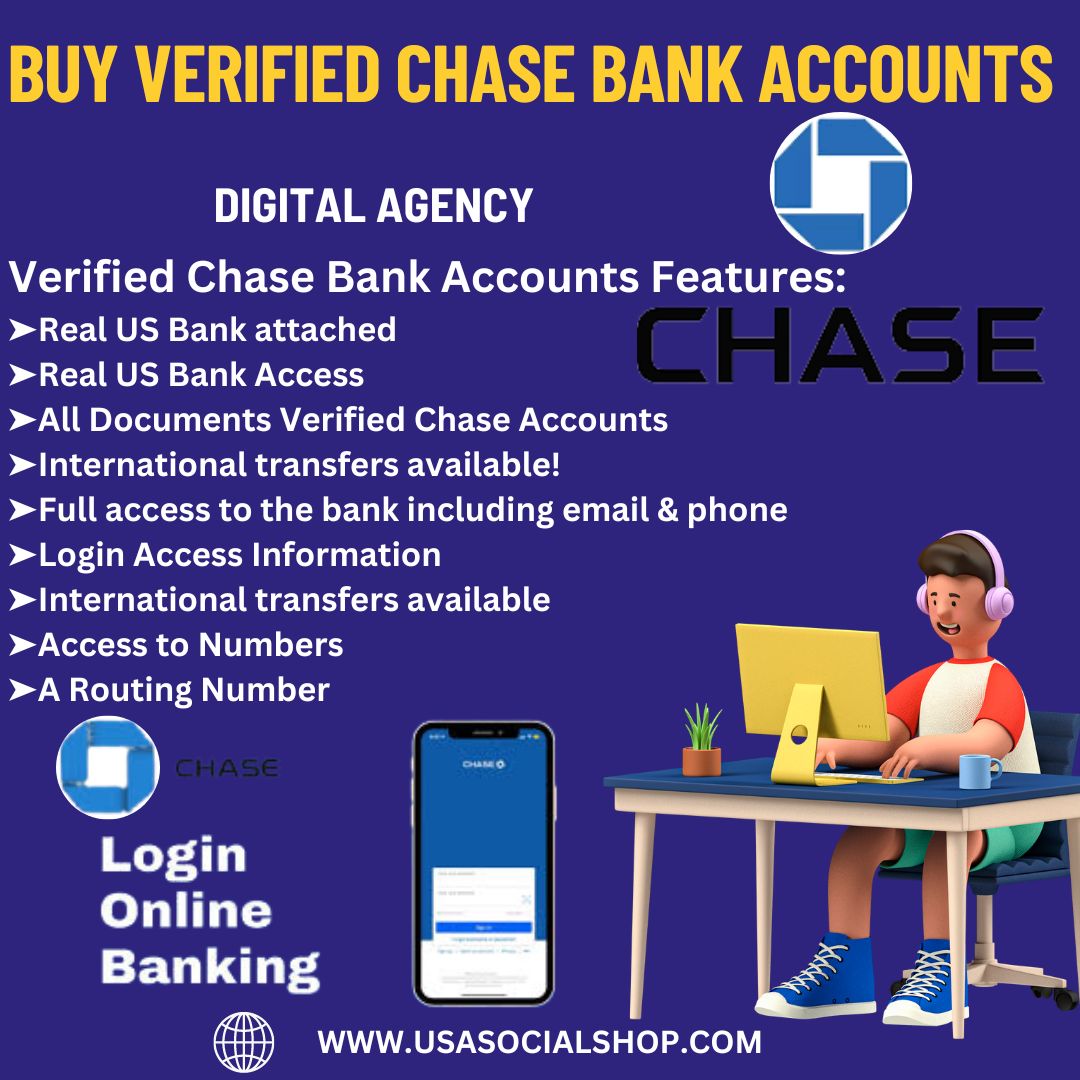 Buy Verified Chase Bank Accounts -100% Verified,Secure,Legit