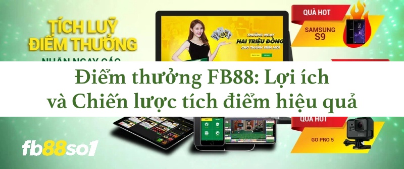 Điểm Thưởng FB88 - Cách Đổi Điểm Thưởng Tại FB88so1.com