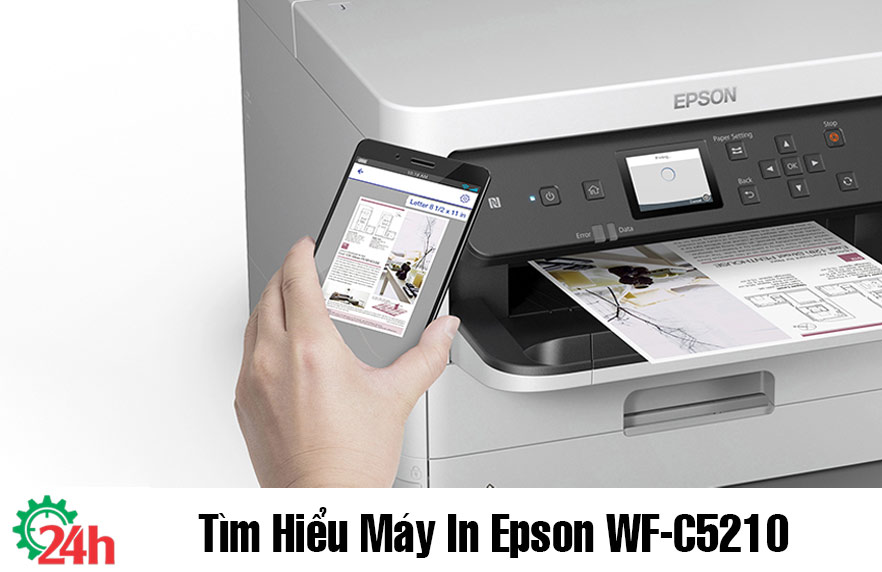 Tìm Hiểu Máy In Epson WF-C5210 - Xem Chi Tiết Ngay