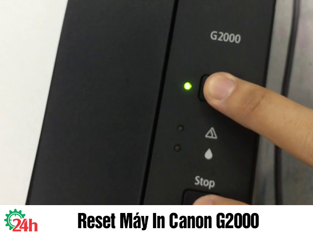 Hướng Dẫn Reset Máy In Canon G2000 - Đơn Giản Và Hiệu Quả