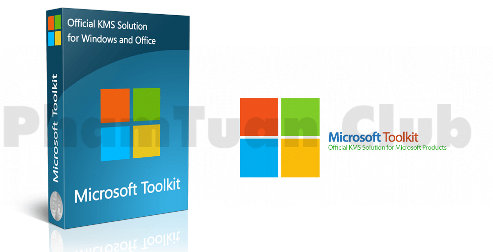 Hướng dẫn sử dụng Microsoft Toolkit cực dễ - Phạm Tuấn