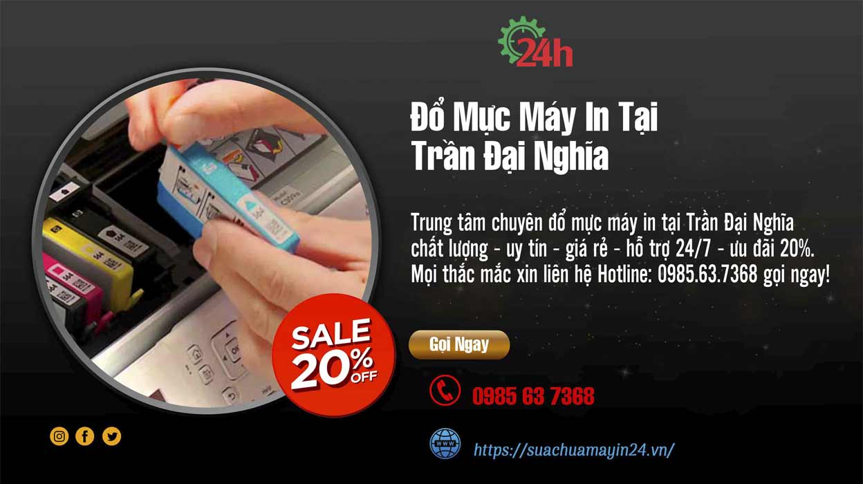 Đổ Mực Máy In Tại Trần Đại Nghĩa - Chất Lượng - Ưu Đãi 20%