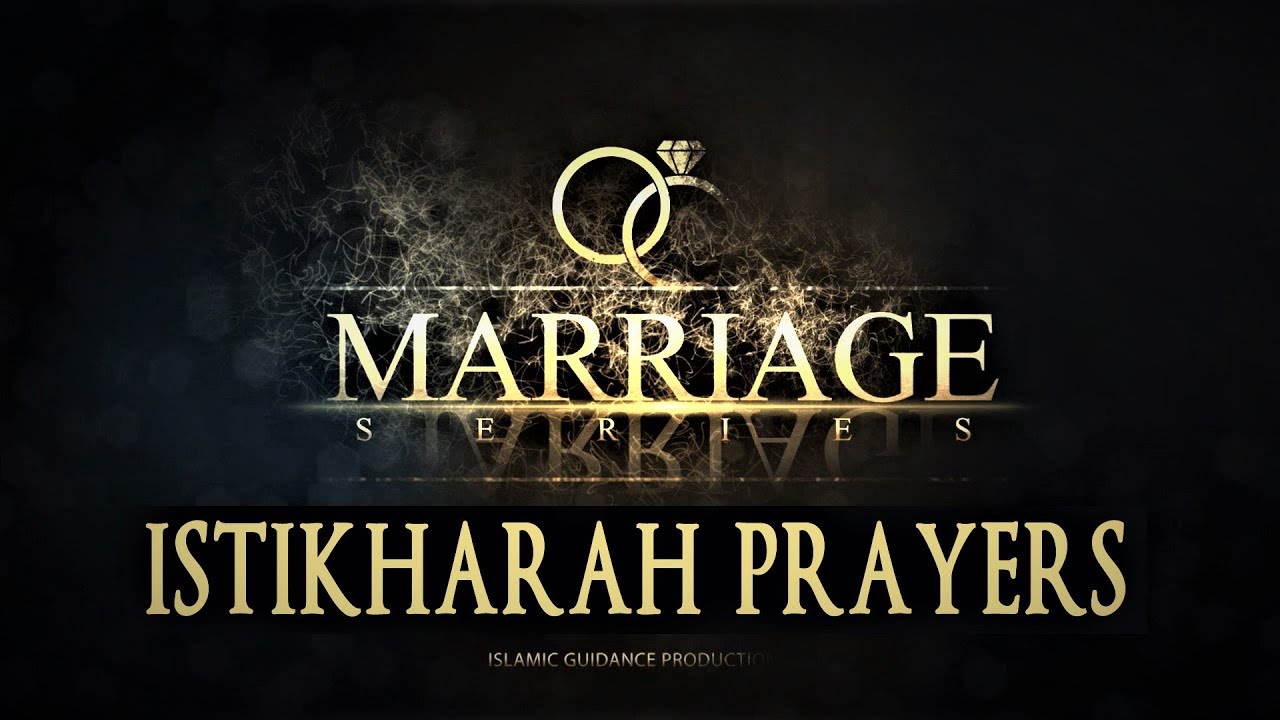 Istikhara Signs for Marriage - Signs of Istikhara For Marriage
