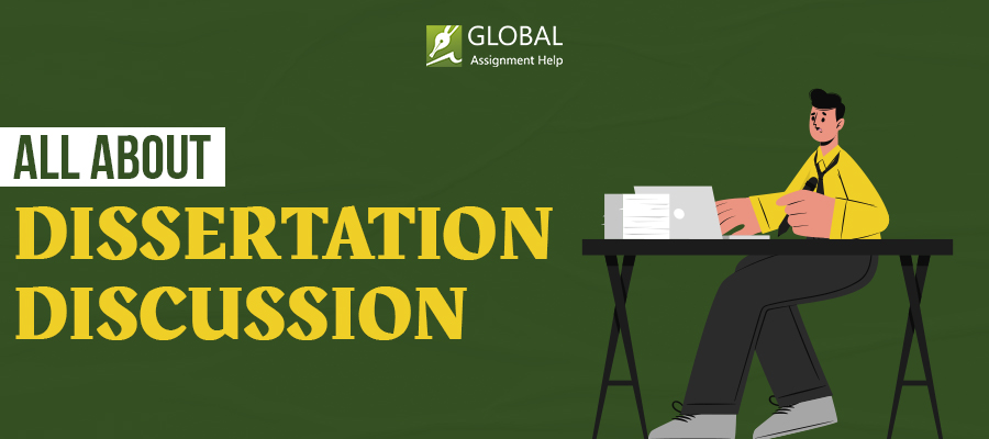 How to Write a Dissertation Discussion in 2023 | Step by Step Process