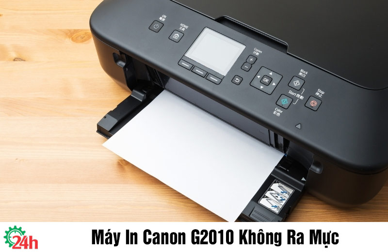 Máy in Canon G2010 không ra mực - Cách khắc phục hiệu quả