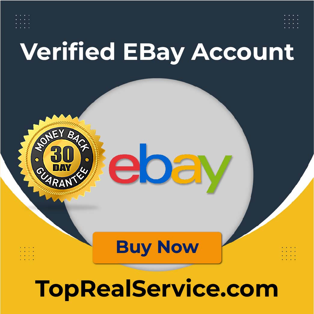 Buy Verified EBay Account - TopRealService