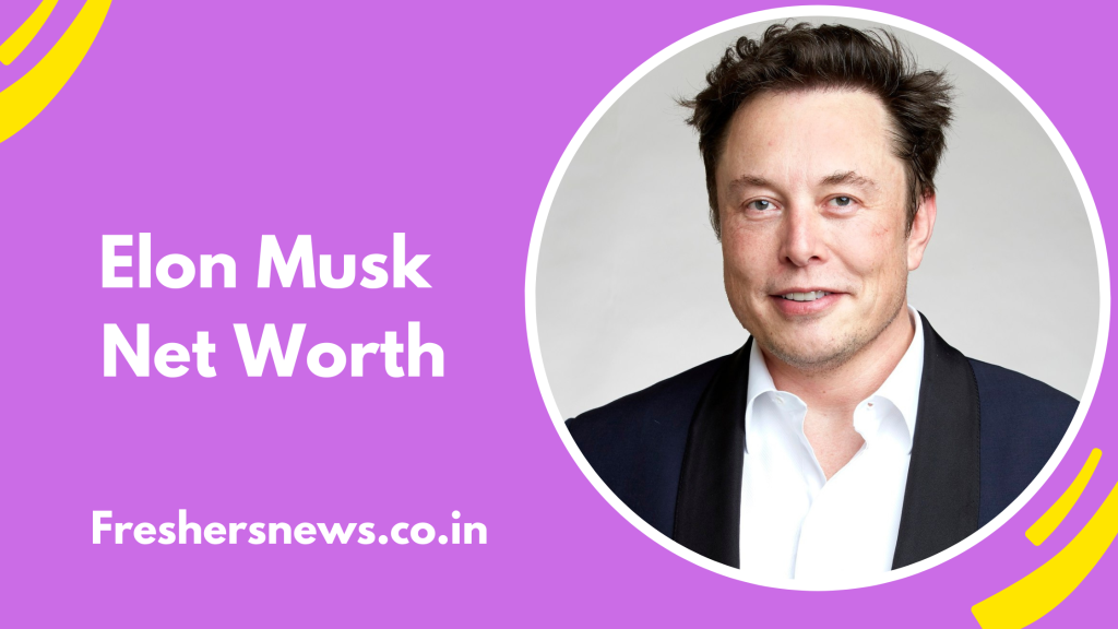 Elon Musk Net Worth: Age, Height, Family, Career, Cars, Houses, Assets, Salary, Relationship, And Many More