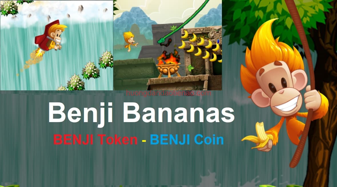 Benji Bananas (BENJI) là gì? Tìm hiểu về trò chơi Benji Bananas và BENJI Token -