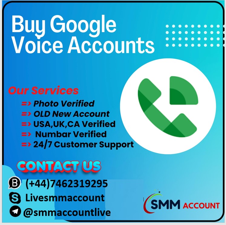 Buy Google Voice Accounts - 100% Good Quality Accounts