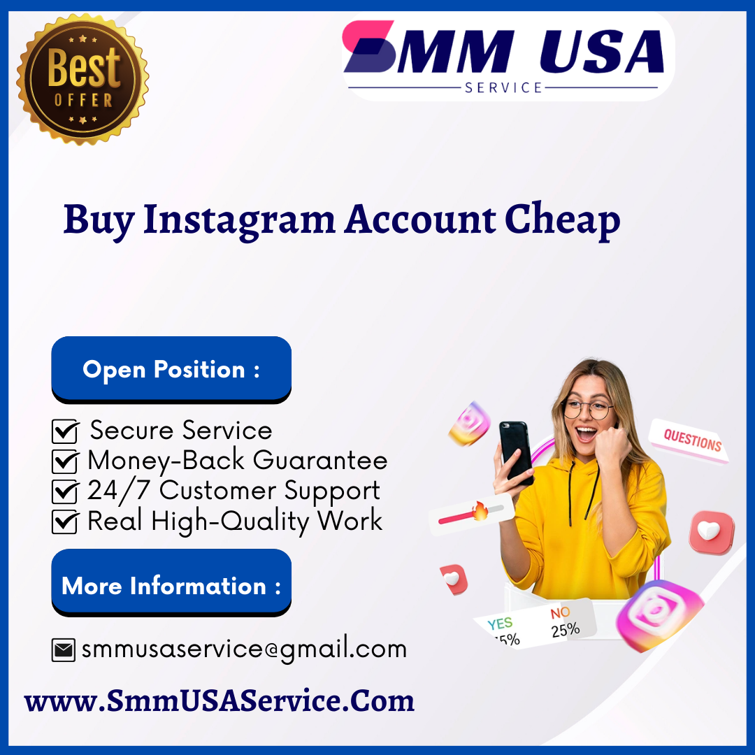 Buy Instagram Account Cheap Today - Get Affordable And Reliable
