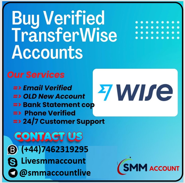 Buy Verified TransferWise Accounts - 100% USA UK CA Verified