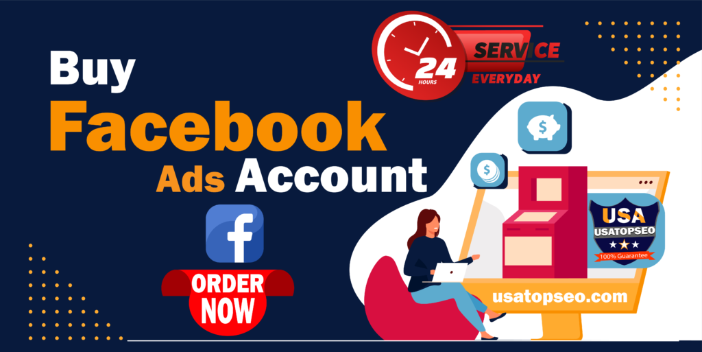 Buy Facebook Ads Accounts - 100% Best verified facebook BM