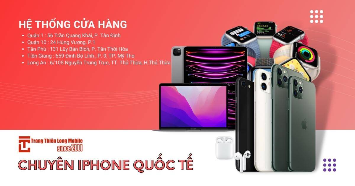 Trang Thiên Long Mobile - iPhone, iPad, MacBook, Phụ Kiện Chính Hãng