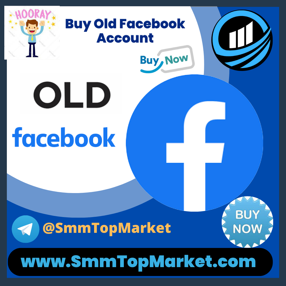 Buy Old Facebook Account - SmmTopMarket