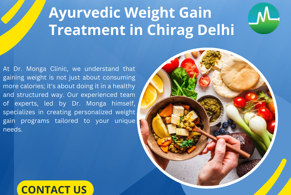 Ayurvedic Weight Gain Treatment in Chirag Delhi | 8010931122