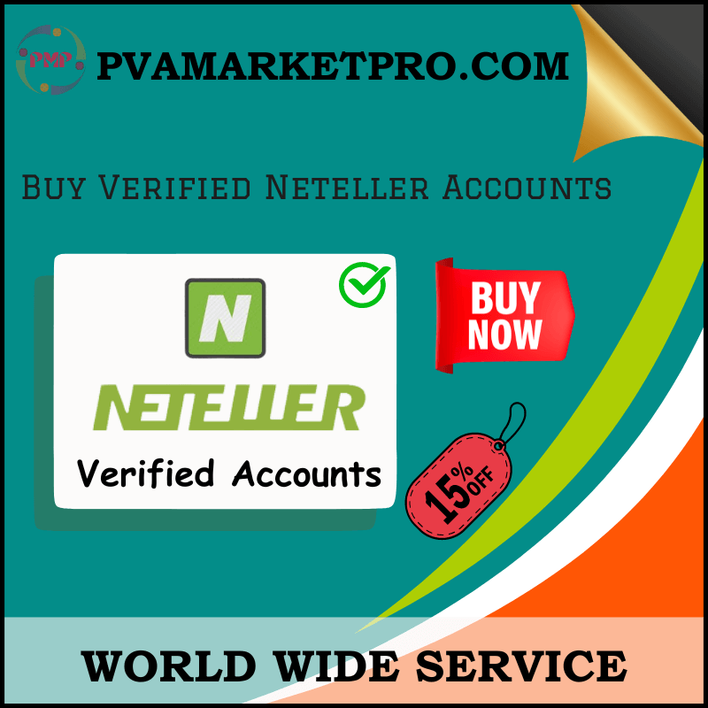 Buy Verified Neteller Accounts - 100% Aged Verified Available