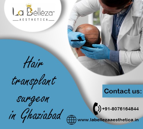 Discover Top Hair Transplant Surgeons in Ghaziabad for Expert and Natural Results
