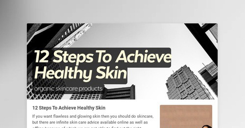 12 Steps To Achieve Healthy Skin | Smore Newsletters