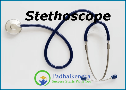 What is Stethoscope | Importance, How it Works