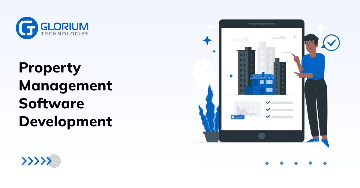 Property Management Software Development - Glorium Technologies