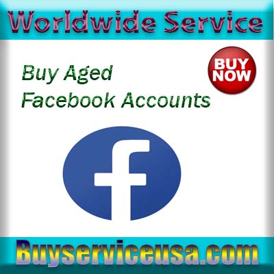 Buy Aged Facebook Accounts - BuyServiceUSA