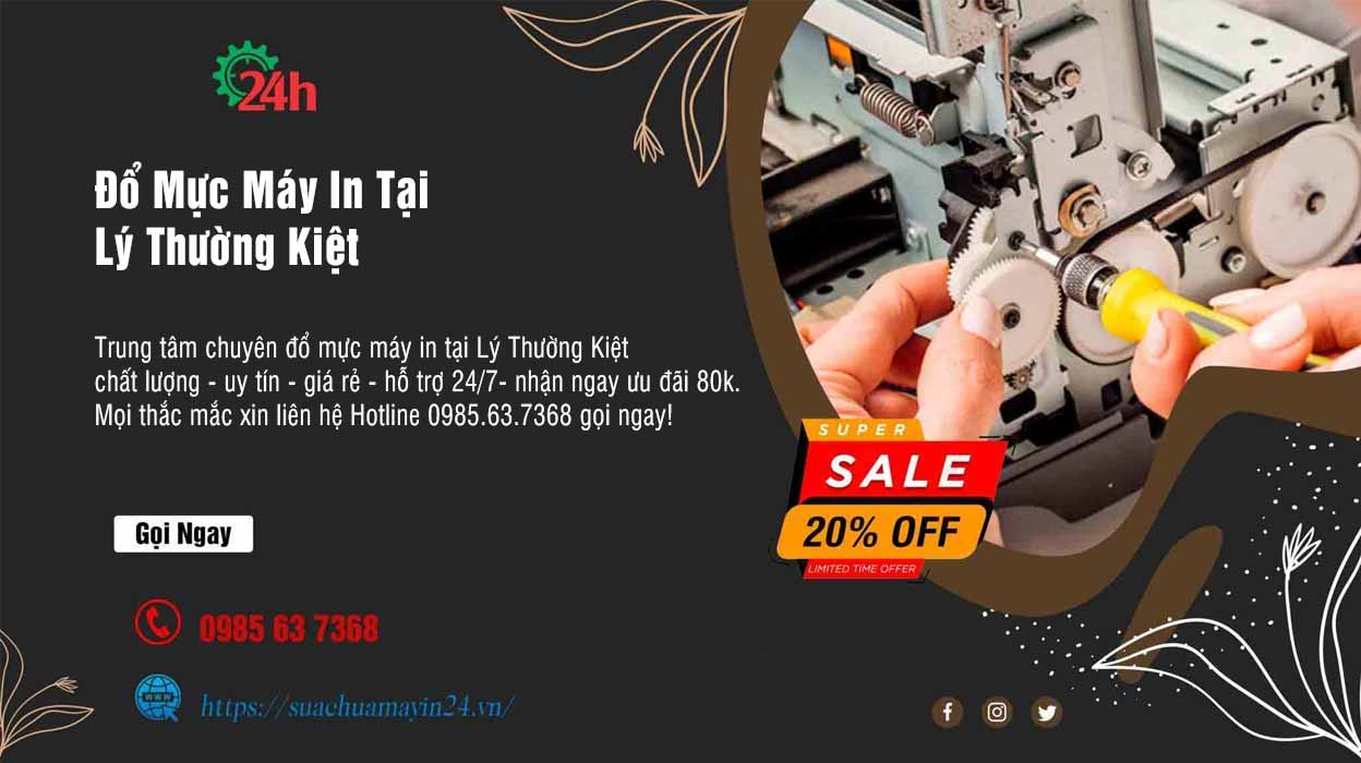 Đổ Mực Máy In Tại Lý Thường Kiệt - Chất Lượng - Ưu Đãi 20%