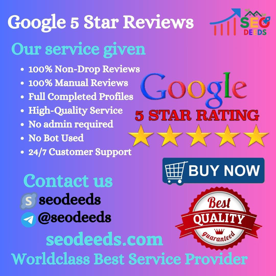 Buy Google 5 Star Reviews - 100% Manual And Non-Drop