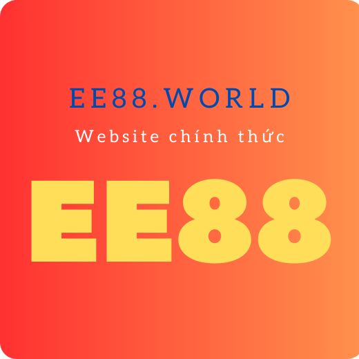 EE88 - Link vào nhà cái EE88 mới nhất 2023 [Tặng 100k]