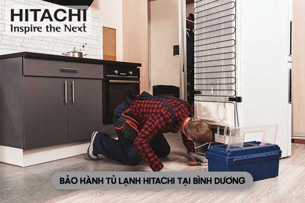 Trung Tâm Bảo Hành Tủ Lạnh Hitachi Tại Bình Dương Uy Tín
