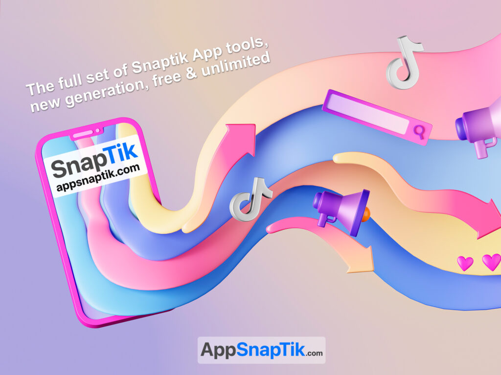 New SnapTik App: Download TikTok Videos Without Watermarks | AppSnapTik.com