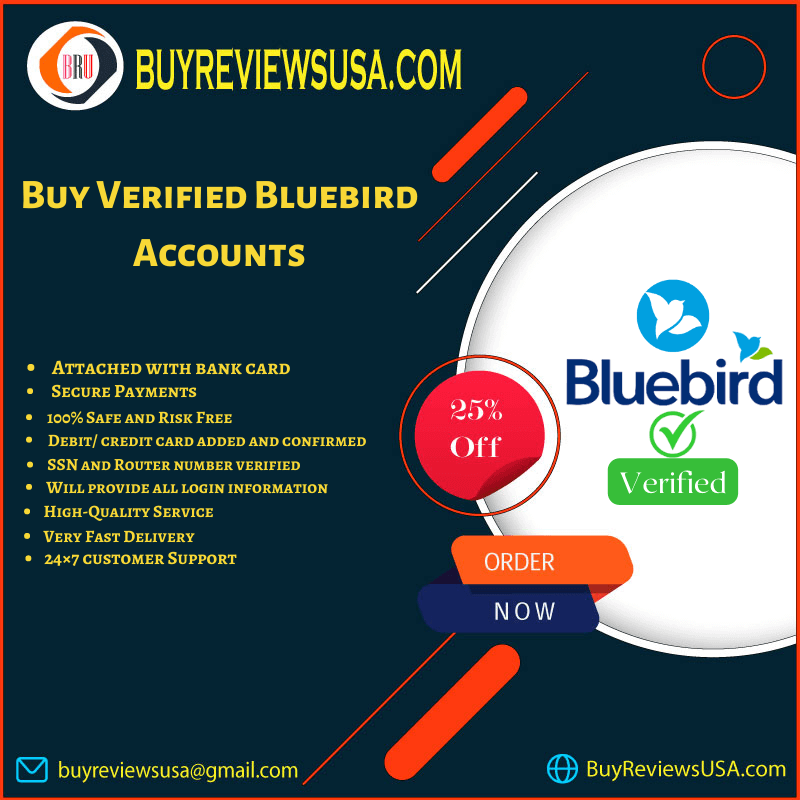 Buy Verified Bluebird Accounts - 100% Safe & Stable Verified