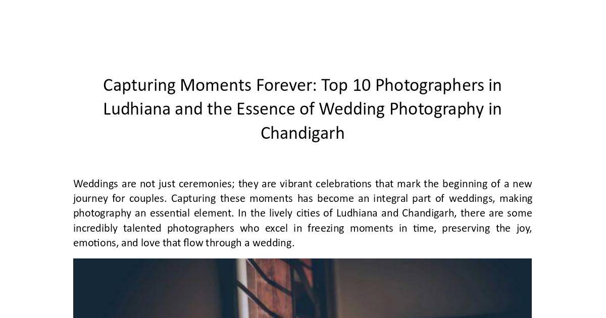 Top 10 Photographers in Ludhiana and the Essence of Wedding Photography in Chandigarh.pdf | DocHub
