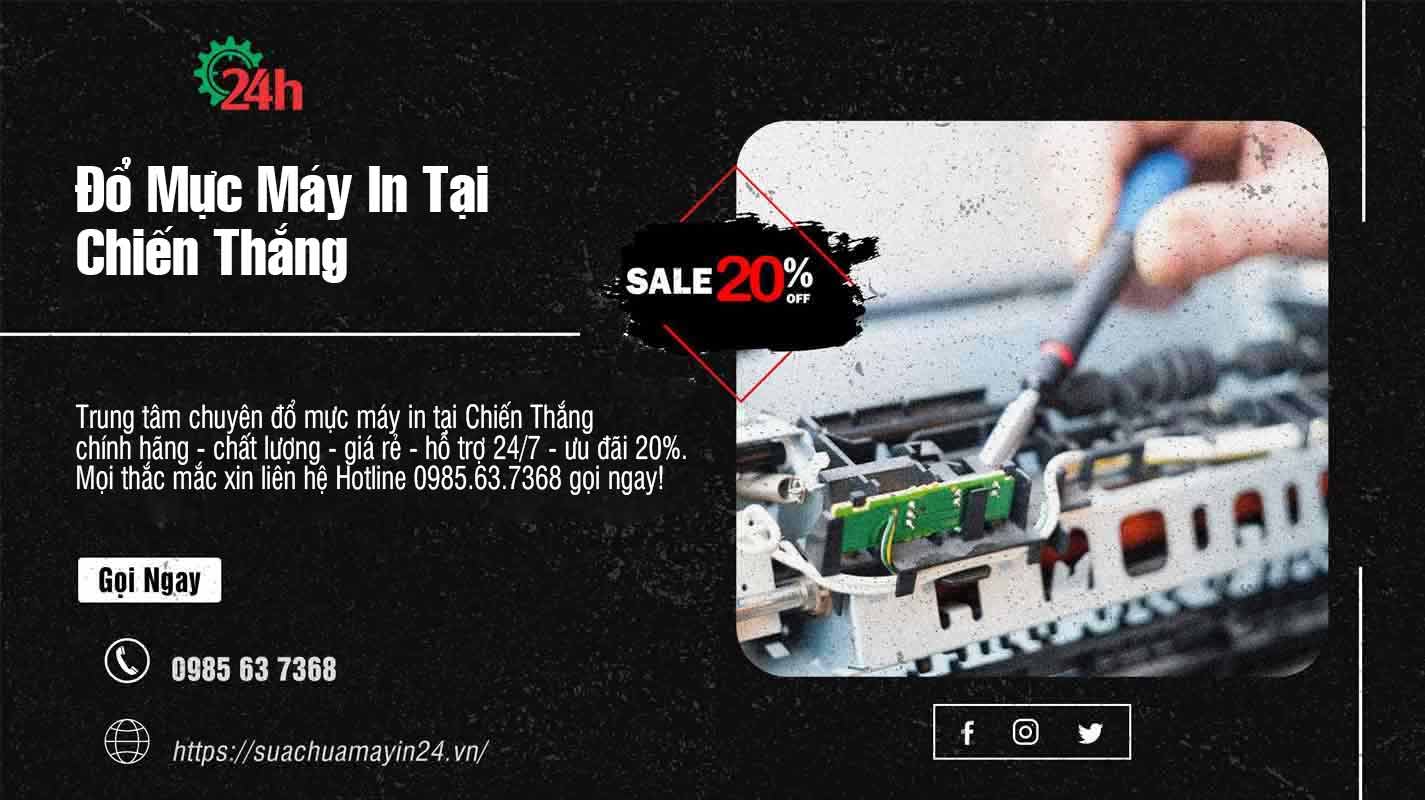 Đổ Mực Máy In Tại Chiến Thắng - Chất Lượng - Ưu Đãi 20%