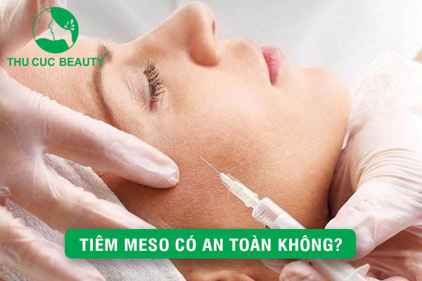 Tiêm Meso có an toàn không? - Thu Cúc Sài Gòn
