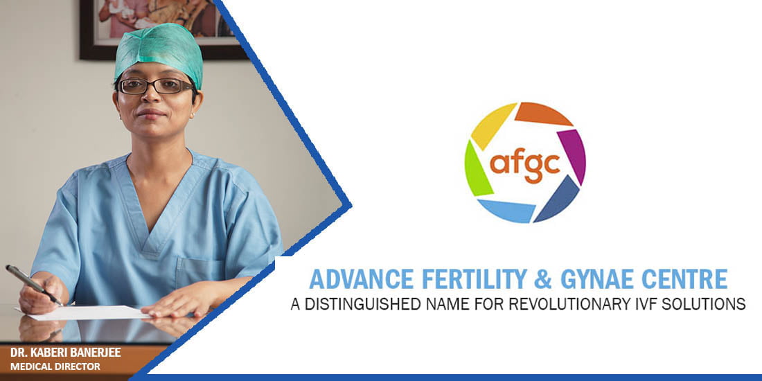 Advance Fertility & Gynae Centre (AFGC): A Distinguished Name For Revolutionary IVF Solutions