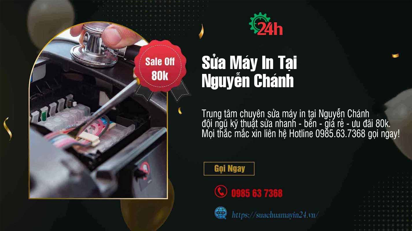 Sửa Máy In Tại Nguyễn Chánh - Sửa Nhanh - Bền - Ưu Đãi 20%