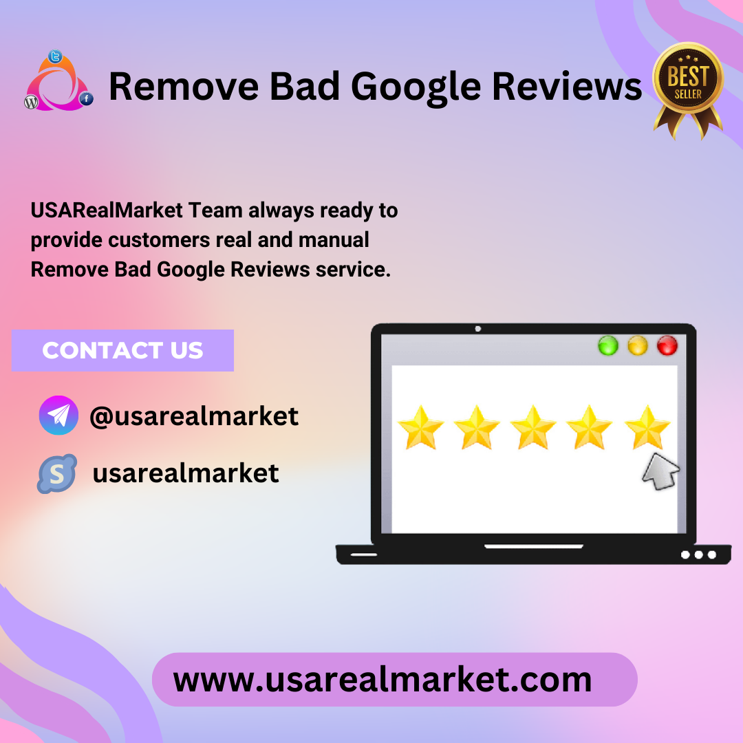 Remove Bad Google Reviews - 100% Real Services