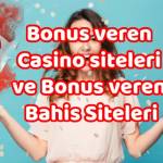Bonus veren Casino Siteleri