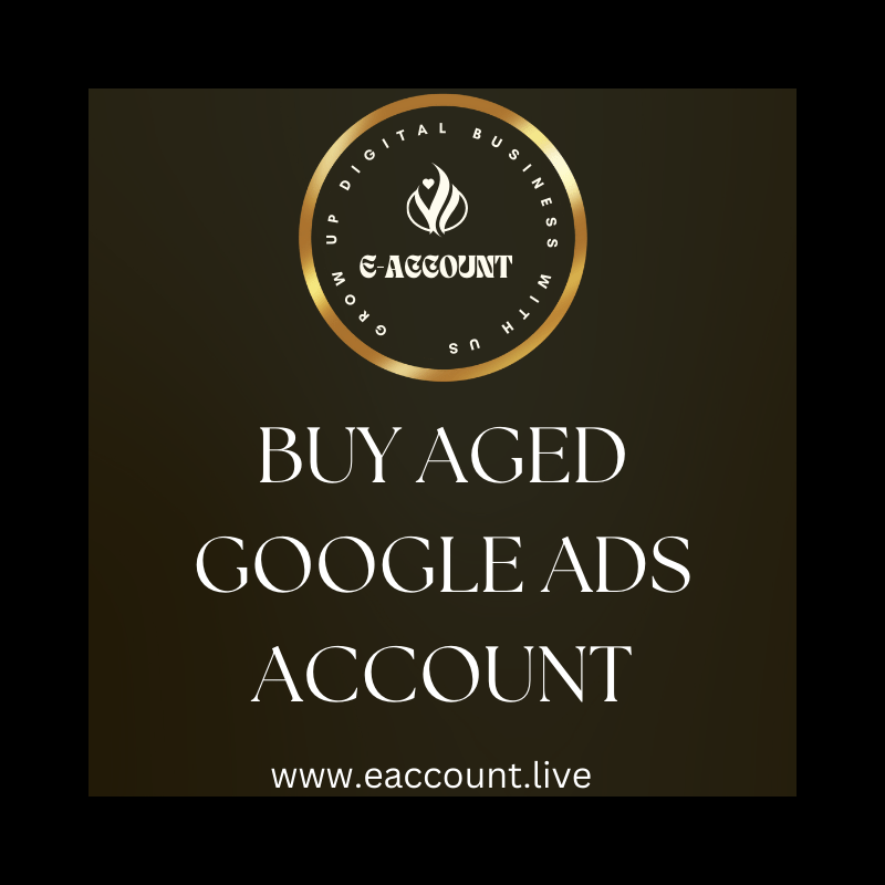 buy aged google ads account - E-Digital Account