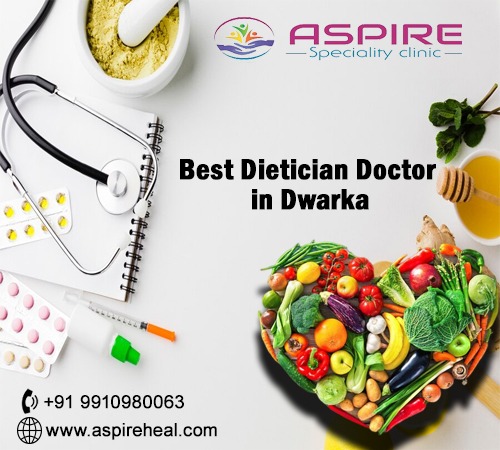 Discover the Best Dietician Doctor in Dwarka for Optimal Health